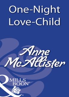 one-night love-child (ebook)-anne mcallister-9781408930908