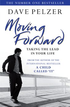 moving forward (ebook)-dave pelzer-9781409111108