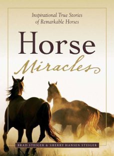 horse miracles (ebook)-brad steiger-sherry hansen steiger-9781440516108