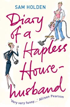 diary of a hapless househusband (ebook)-sam holden-9781446456408