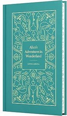 alice s adventures in wonderland (signature clothbound editions)-9781454957508