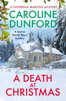 a death at christmas (euphemia martins mystery 18) (ebook)-caroline dunford-9781472295408