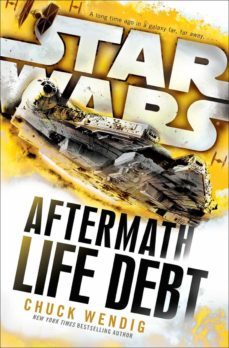 star wars: aftermath: life debt (ebook)-chuck wendig-9781473517608