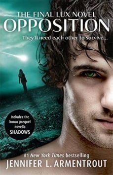 opposition (lux 5)-jennifer l. armentrout-9781473615908