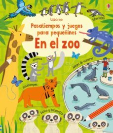 en el zoo: pasatiempos y juegos para pequeñines-rebecca gilpin-9781474970808
