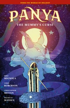 panya: the mummy's curse (ebook)-mike mignola-chris roberson-9781506738208