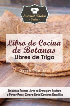 libro de cocina de botanas libres de trigo (ebook)-9781507123508