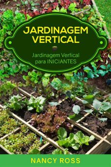 jardinagem vertical: jardinagem vertical  para iniciantes (ebook)-9781507194508