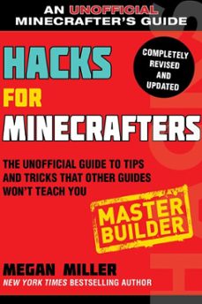 hacks for minecrafters: master builder (ebook)-megan miller-9781510743908