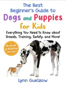 the best beginner's guide to dogs and puppies for kids (ebook)-lynn guelzow-9781510772908