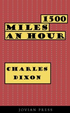 1500 miles an hour (ebook)-charles dixon-9781537824208