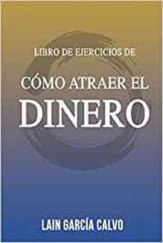 como atraer el dinero - libro de ejercicios-9781539383208
