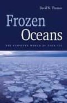 frozen oceans: the floating world of pack ice-david n. thomas-9781554070008