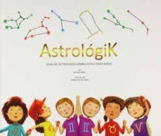 astrologik, guia para niños-michael berg-9781571899408