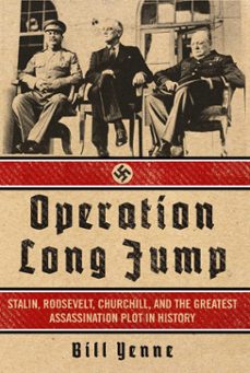 operation long jump (ebook)-bill yenne-9781621574408