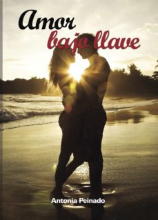 amor bajo llave (ebook)-antonia peinado-9781629348308