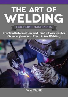 the art of welding (ebook)-w. a. vause-9781637411308