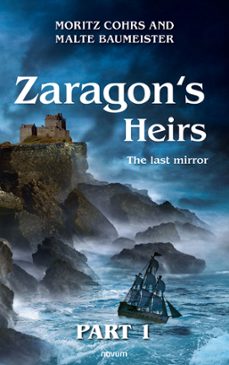 zaragon's heirs - part 1 (ebook)-9781642682908