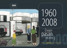 1960-2008 segun pasan los años (ebook)-jorge balangero-9781643604008