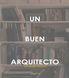 un buen arquitecto (ebook)-lopez salas jose antonio-9781643605708