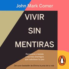 vivir sin mentiras (audiolibro)-john mark comer-9781644735008
