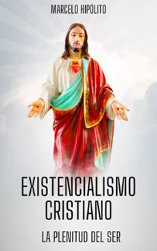 existencialismo cristiano (ebook)-marcelo hipólito-9781667485508