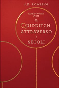 il quidditch attraverso i secoli (ebook)-j.k. rowling-kennilworthy whisp-9781781106808