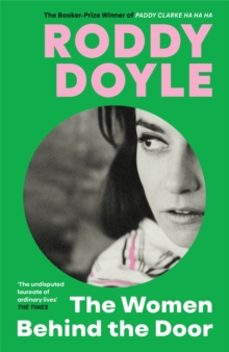 the women behind the door-roddy doyle-9781787334908
