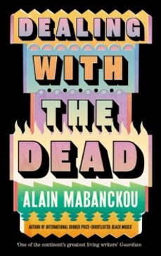 dealing with the dead-alain mabanckou-9781800817708