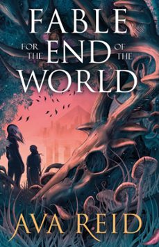 fable for the end of the world (ebook)-ava reid-9781804953808