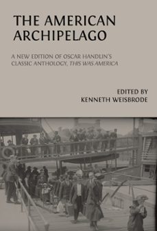the american archipelago (ebook)-oscar handlin-9781805117308
