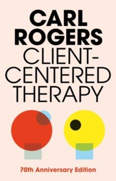 client centered therapy (new ed)-carl rogers-9781841198408