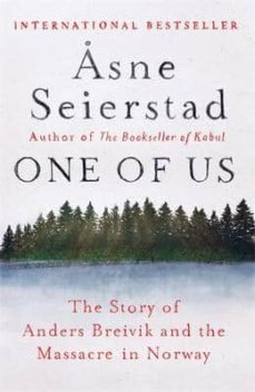 one of us: the story of anders breivik and the massacre in norway-9781844089208