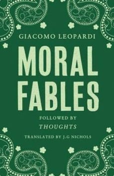 moral fables-giacomo leopardi-9781847495808