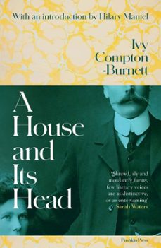 a house and its head (ebook)-ivy compton burnett-9781911590408