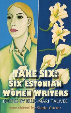 take six; six estonian women writers (ebook)-9781915568908