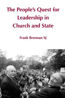 the people's quest for leadership in church and state (ebook)-frank brennan-9781925232608