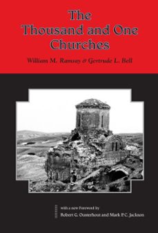 the thousand and one churches (ebook)-gertrude l. bell-william m. ramsay-9781934536308