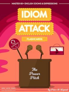 idiom attack 2: the power pitch - flashcards for doing business vol. 9 (ebook)-9781936342808