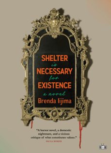 shelter is necessary for existence (ebook)-brenda iijima-9781953387608