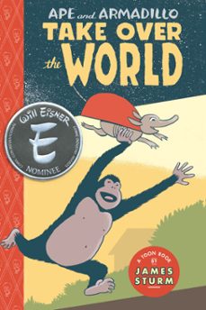 ape &amp; armadillo take over the world (ebook)-james sturm-9781954084308