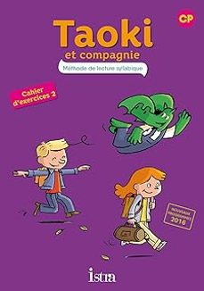 taoki et compagnie, methode de lecture syllabique cp : cahier d exercices 2-angelique le van gong-isabelle carlier-9782014006308