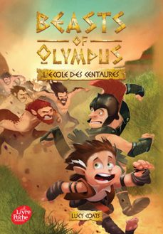 beasts of olympus - tome 5 - l'ecole des centaures (ebook)-lucy coats-9782017036708