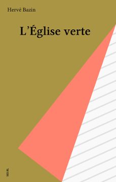 l'eglise verte (ebook)-herve bazin-9782021253108