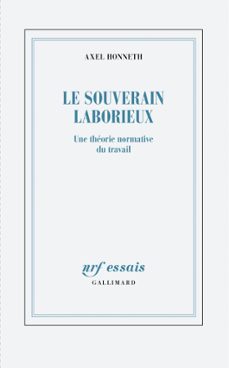 le souverain laborieux (ebook)-axel honneth-9782073031808