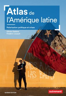 atlas de l'amerique latine. polarisation politique et crises (ebook)-olivier dabene-frederic louault-9782080287908
