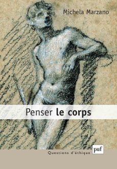 penser le corps (ebook)-michela marzano-9782130638308