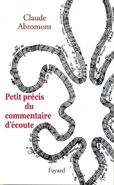 petit precis du commentaire d'ecoute (ebook)-claude abromont-9782213660608