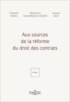 aux sources de la reforme du droit des contrats-françois ancel-benedicte fauvarque cosson-juliette gest-9782247167708