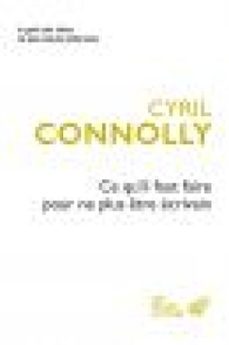 ce qu'il faut faire pour ne plus etre ecrivain (ebook)-cyril connolly-alain delahaye-9782251904108